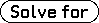 Solvefor